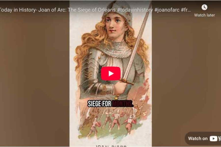 [Video] Today in History- Joan of Arc: The Siege of Orléans